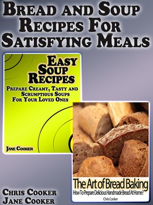 cover image of Bread and Soup Recipes For Satisfying Meals